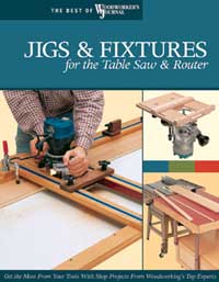 Jigs and Fixtures For The Table Saw